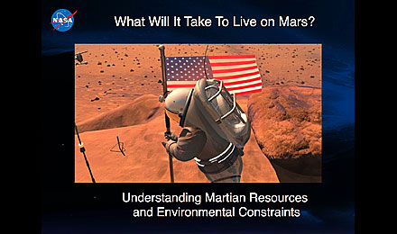 PowerPoint: What Will It Take To Live On Mars?