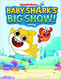 <em>Baby Shark’s Big Show!</em>