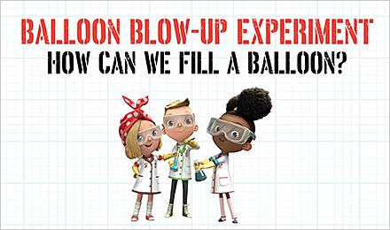 Watch the Balloon Blow-Up Experiment Video
