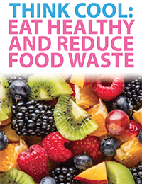 Think Cool: Eat Healthy and Reduce Food Waste