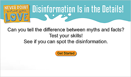 Disinformation Is in the Details Digital Quiz