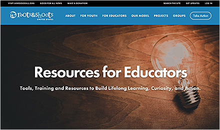Roots & Shoots Resources for Educators