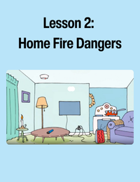 Lesson 2: Home Fire Dangers