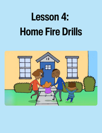 Lesson 4: Home Fire Drills