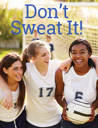 Don’t Sweat It! Program